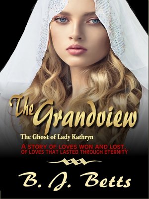 cover image of The Grandview (The Ghost of Lady Kathryn Series Book 2)